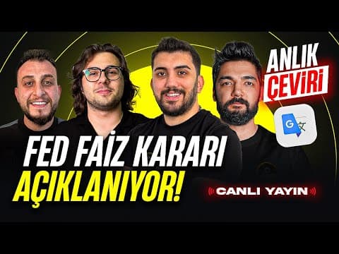 FED FAİZ KARARI AÇIKLANIYOR! | PİYASADA SON DURUM NE?