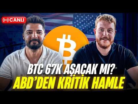 Bitcoin 67 Bin Doları Aşabilecek mi? ABD’den Kritik Kripto Hamlesi!