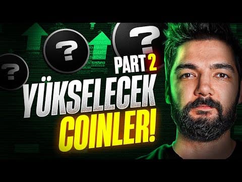 BU COİNLERİ KAÇIRMA | EN ÇOK YÜKSELECEK COİNLER PART 2